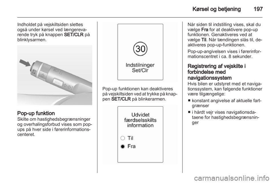 OPEL ZAFIRA TOURER 2013  Instruktionsbog (in Danish) 