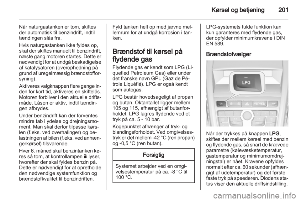 OPEL ZAFIRA TOURER 2013  Instruktionsbog (in Danish) 