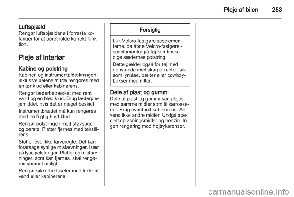OPEL ZAFIRA TOURER 2013  Instruktionsbog (in Danish) 