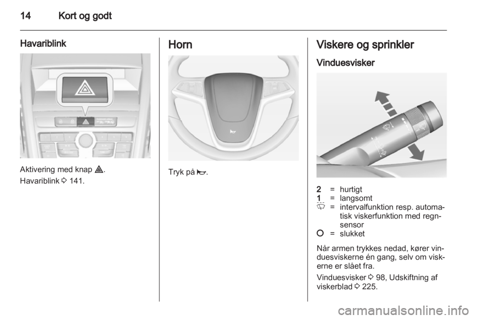 OPEL ZAFIRA TOURER 2013.5  Instruktionsbog (in Danish) 