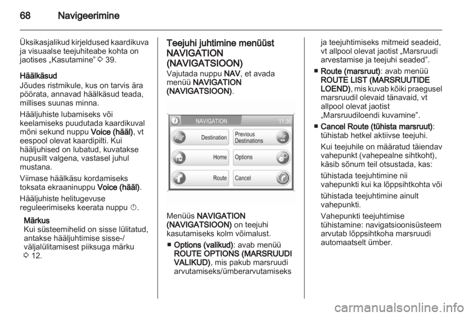 OPEL ANTARA 2013  Infotainment-süsteemi juhend (in Estonian) 