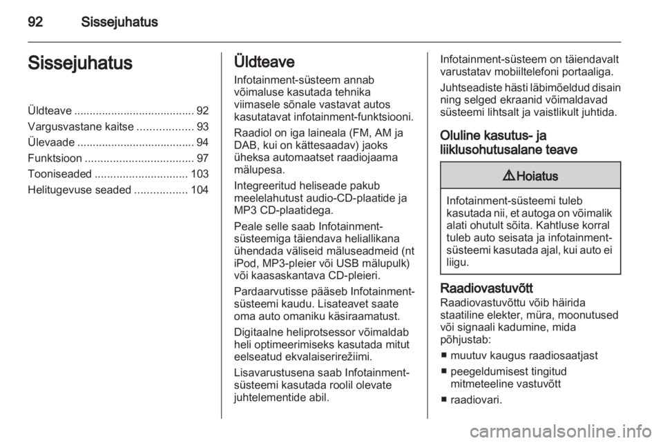 OPEL ANTARA 2013  Infotainment-süsteemi juhend (in Estonian) 