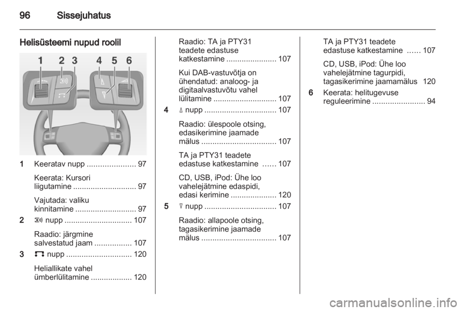 OPEL ANTARA 2013  Infotainment-süsteemi juhend (in Estonian) 