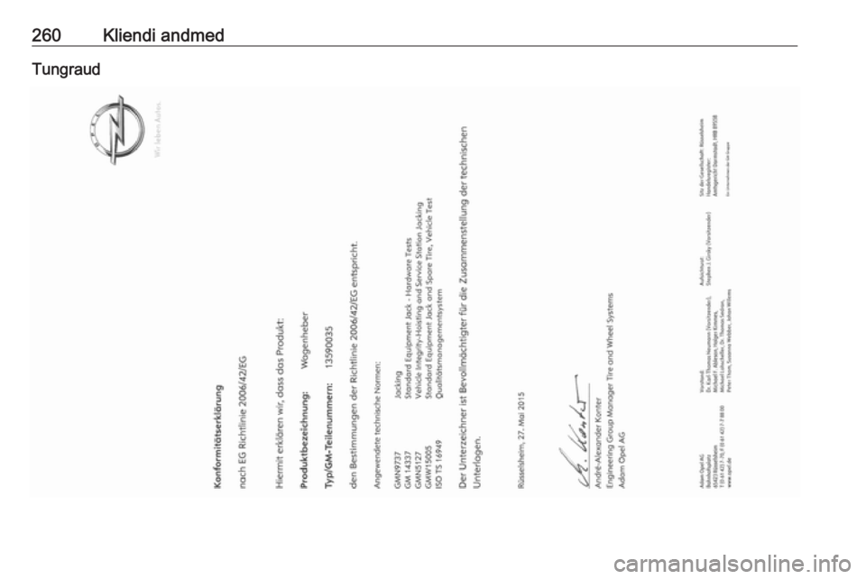 OPEL ASTRA K 2016  Omaniku käsiraamat (in Estonian) 260Kliendi andmedTungraud 