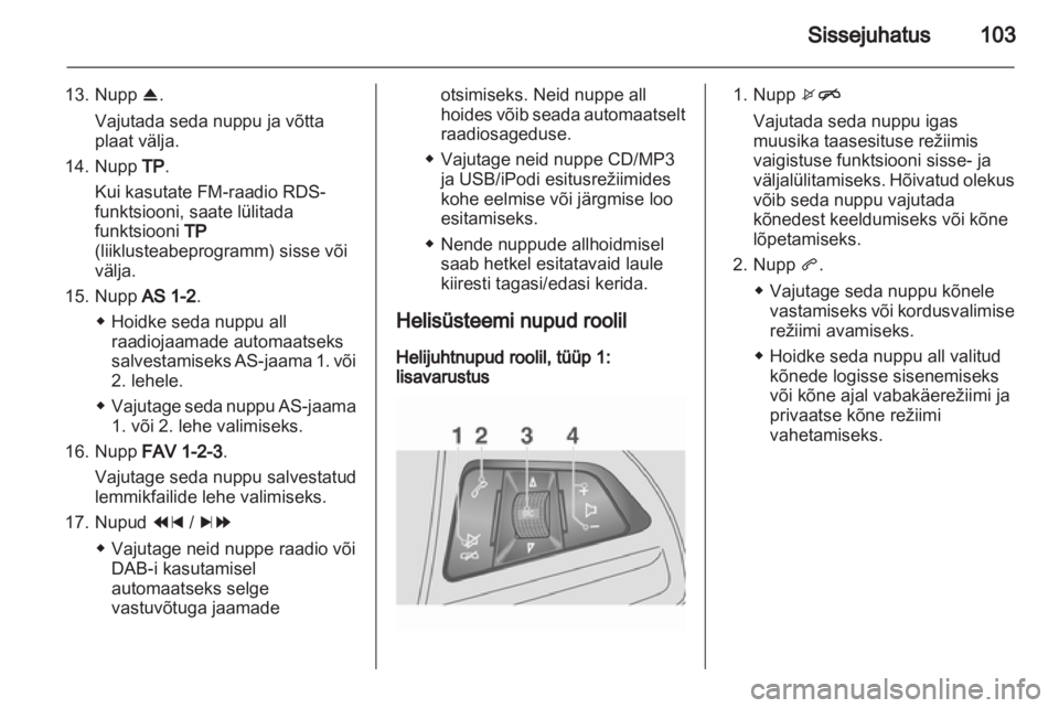 OPEL MOKKA 2013  Infotainment-süsteemi juhend (in Estonian) 