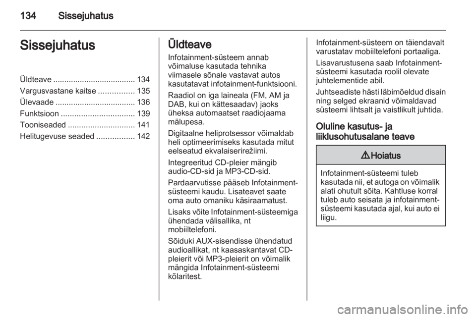 OPEL ZAFIRA B 2014  Infotainment-süsteemi juhend (in Estonian) 