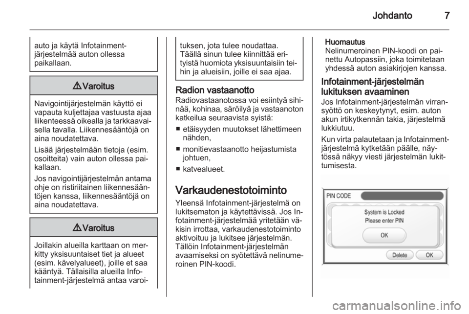 OPEL ANTARA 2013  Infotainment-ohjekirja (in Finnish) 