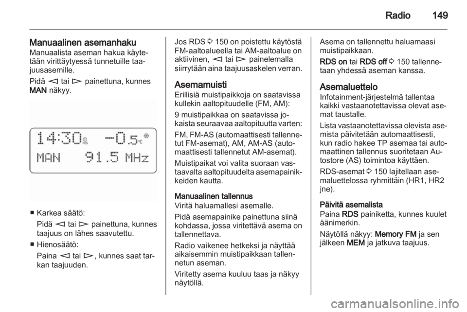 OPEL CORSA 2010.5  Infotainment-ohjekirja (in Finnish) 