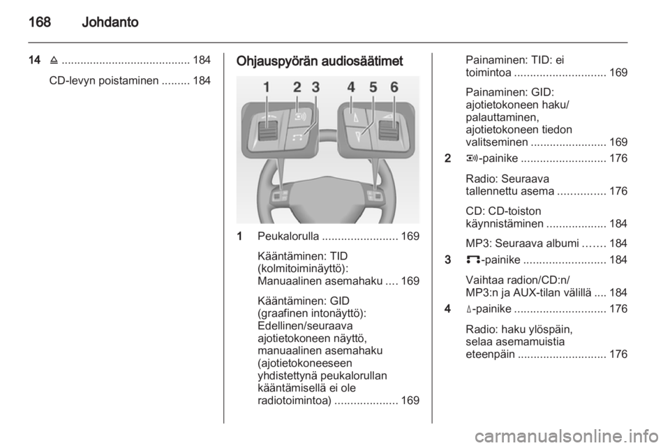 OPEL CORSA 2013  Infotainment-ohjekirja (in Finnish) 
