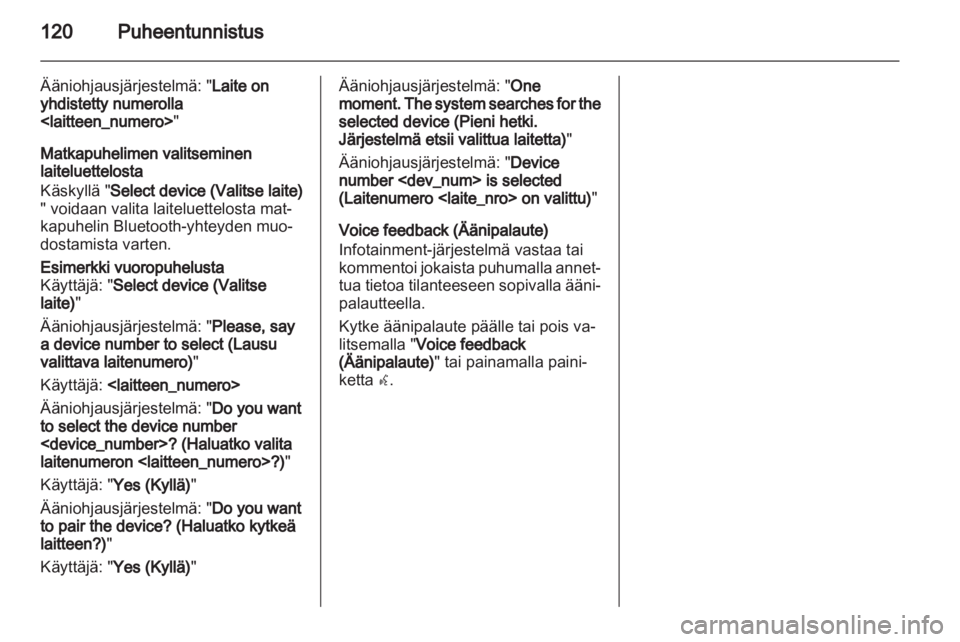OPEL INSIGNIA 2013  Infotainment-ohjekirja (in Finnish) 
