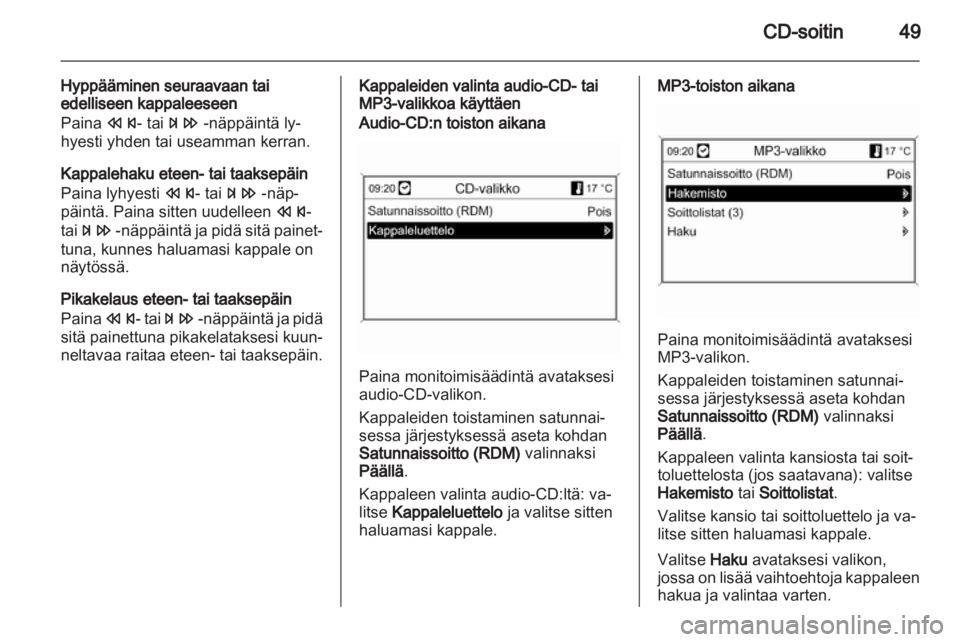 OPEL INSIGNIA 2013  Infotainment-ohjekirja (in Finnish) 