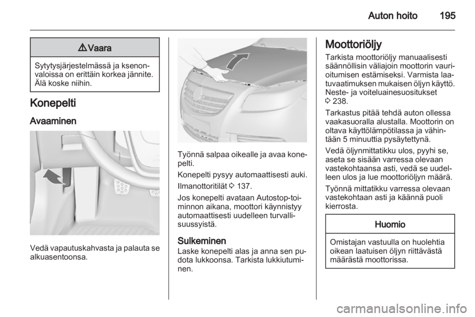 OPEL INSIGNIA 2013  Ohjekirja (in Finnish) 