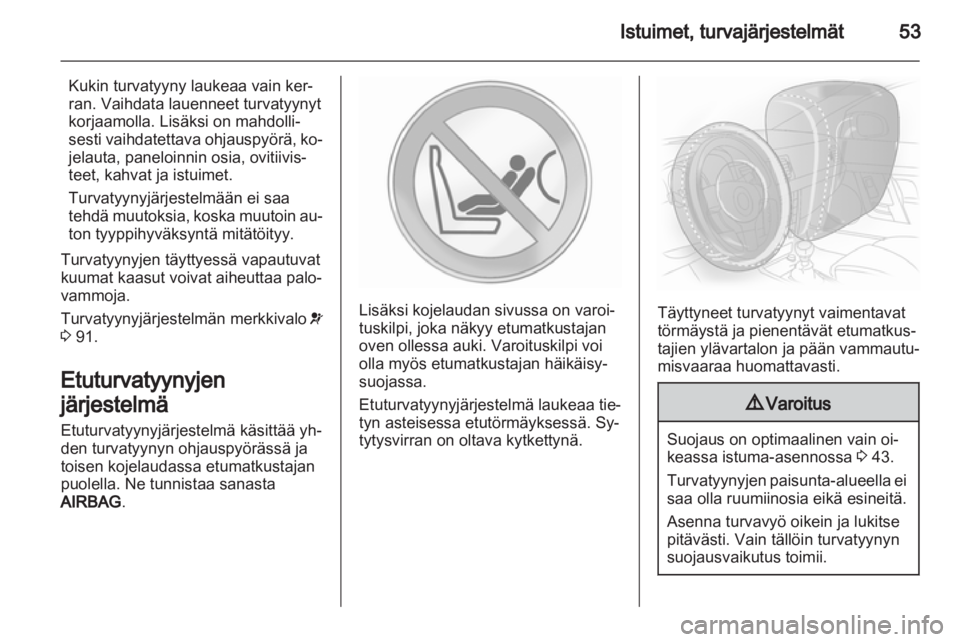 OPEL INSIGNIA 2013  Ohjekirja (in Finnish) 