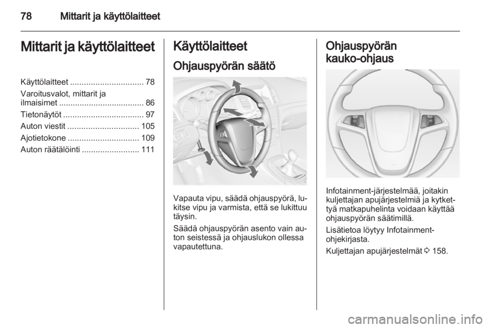 OPEL INSIGNIA 2013  Ohjekirja (in Finnish) 