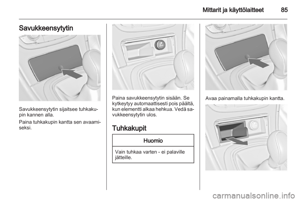 OPEL INSIGNIA 2013  Ohjekirja (in Finnish) 