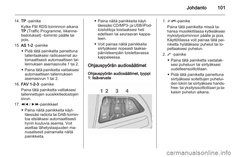 OPEL MOKKA 2013  Infotainment-ohjekirja (in Finnish) 