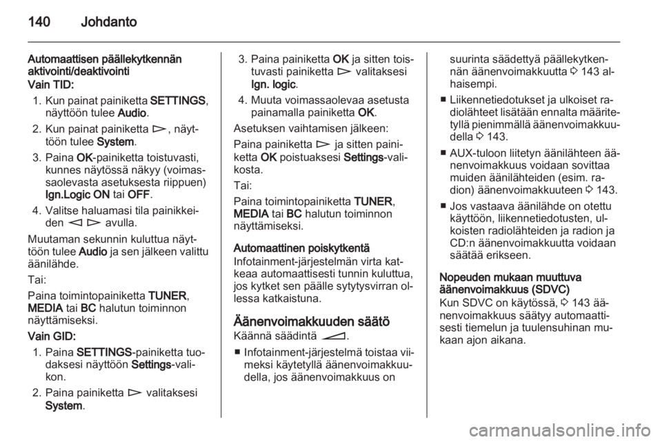 OPEL ZAFIRA B 2014  Infotainment-ohjekirja (in Finnish) 