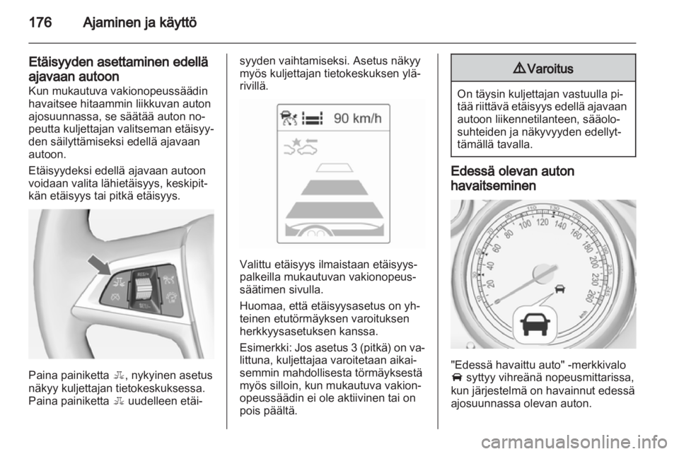 OPEL ZAFIRA TOURER 2013  Ohjekirja (in Finnish) 