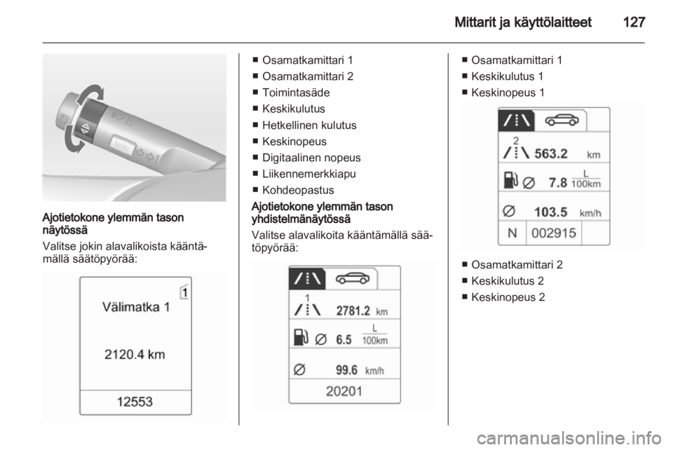 OPEL ZAFIRA TOURER 2013.5  Ohjekirja (in Finnish) 