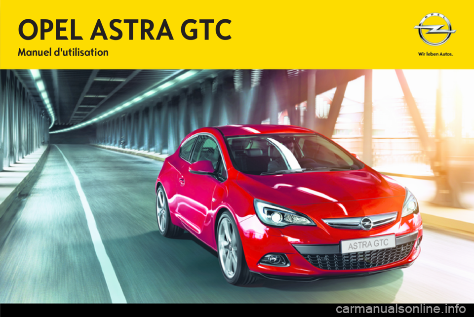 OPEL ASTRA J GTC 2012.5  Manuel dutilisation (in French) 