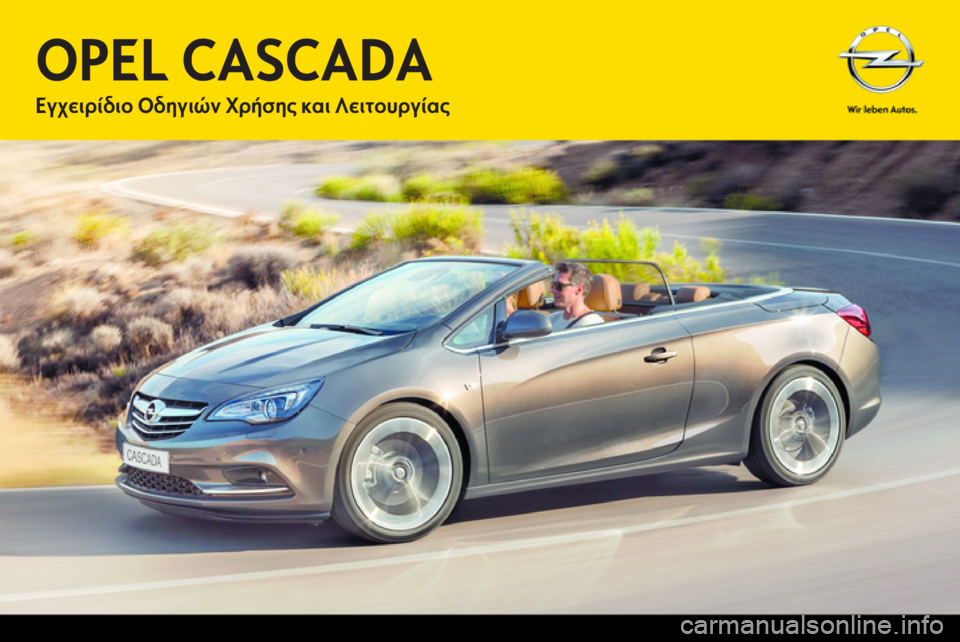 OPEL CASCADA 2013.5  Εγχειρίδιο Οδηγιών Χρήσης και Λειτουργίας (in Greek) 