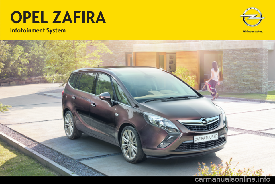 OPEL ZAFIRA C 2014.5  Εγχειρίδιο συστήματος Infotainment (in Greek) OPEL ZAFIRAInfotainment System 