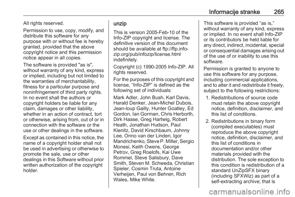 OPEL GRANDLAND X 2018.5  Priručnik za vlasnika (in Croatian) Informacije stranke265All rights reserved.
Permission to use, copy, modify, and
distribute this software for any
purpose with or without fee is hereby
granted, provided that the above
copyright notice
