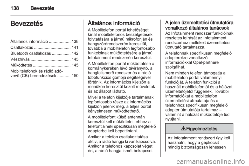 OPEL ANTARA 2013  Infotainment kézikönyv (in Hungarian) 