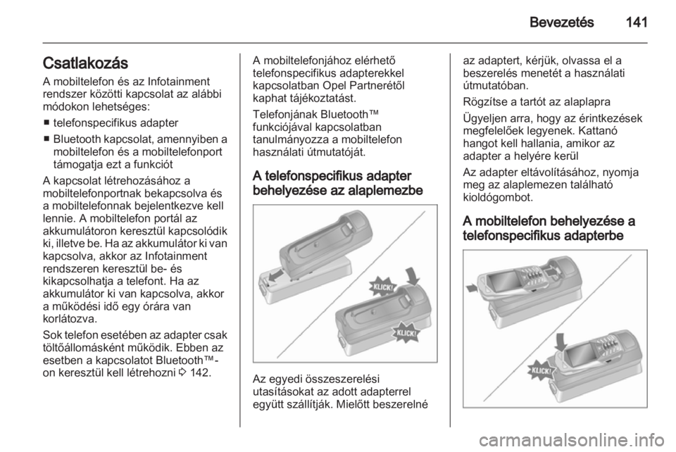 OPEL ANTARA 2013  Infotainment kézikönyv (in Hungarian) 