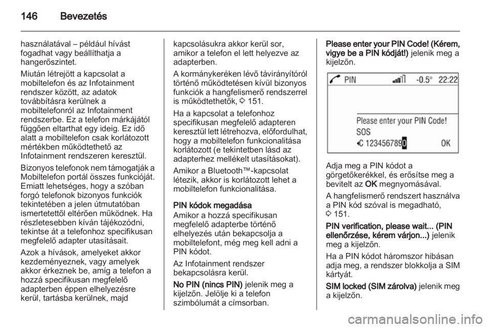 OPEL ANTARA 2013  Infotainment kézikönyv (in Hungarian) 