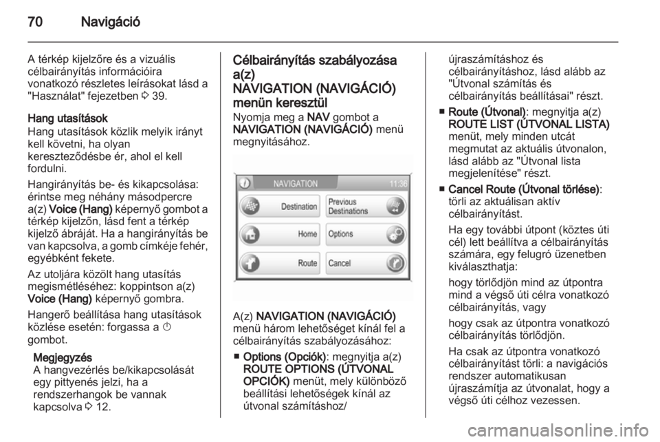 OPEL ANTARA 2013  Infotainment kézikönyv (in Hungarian) 