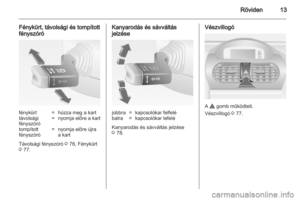 OPEL COMBO 2011  Kezelési útmutató (in Hungarian) 