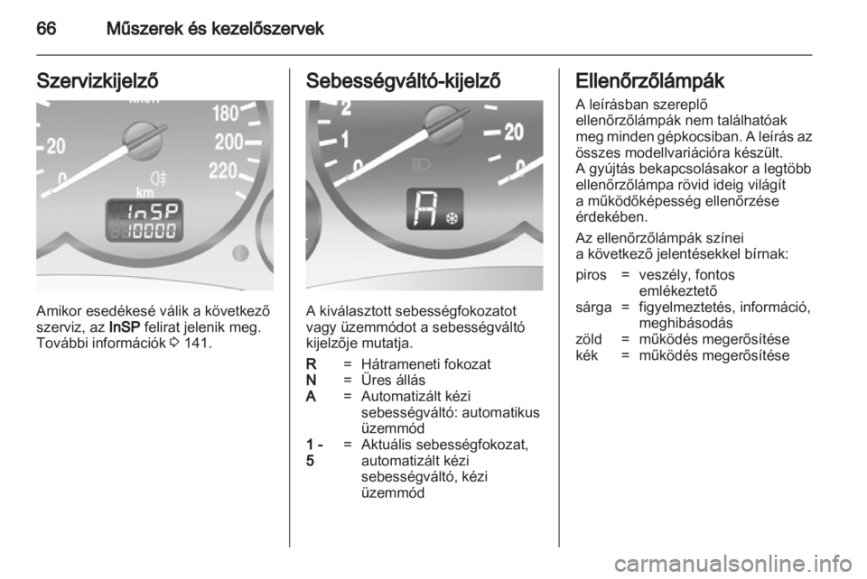 OPEL COMBO 2011  Kezelési útmutató (in Hungarian) 