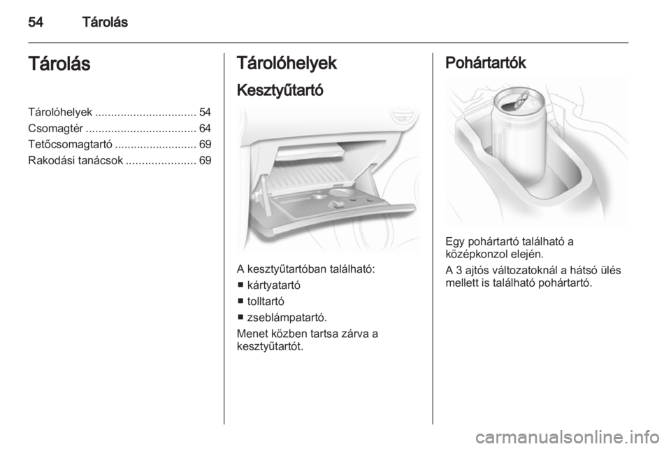 OPEL CORSA 2013  Kezelési útmutató (in Hungarian) 