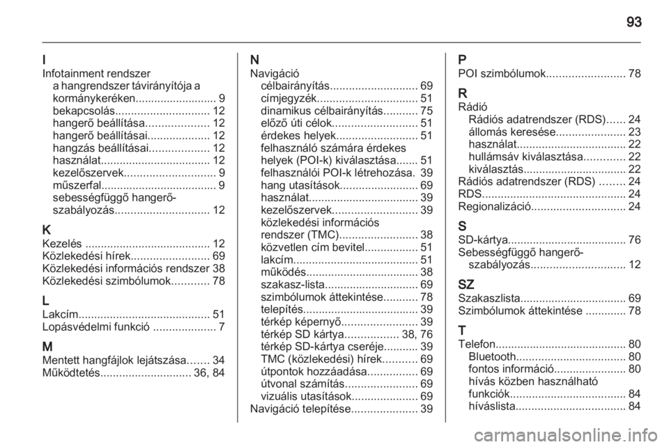 OPEL CORSA 2013.5  Infotainment kézikönyv (in Hungarian) 