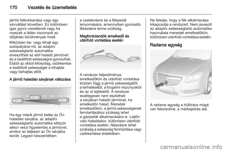 OPEL INSIGNIA 2012.5  Kezelési útmutató (in Hungarian) 