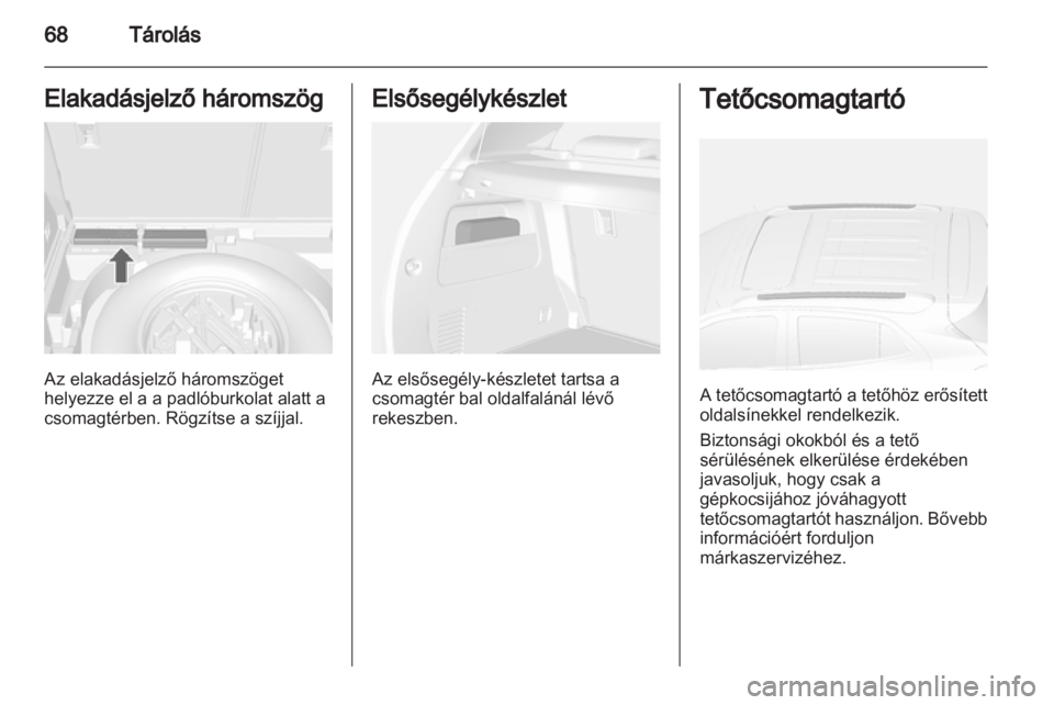 OPEL MOKKA 2013  Kezelési útmutató (in Hungarian) 