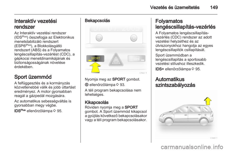 OPEL ZAFIRA 2013  Kezelési útmutató (in Hungarian) 