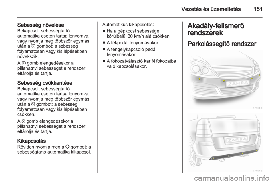 OPEL ZAFIRA 2013  Kezelési útmutató (in Hungarian) 