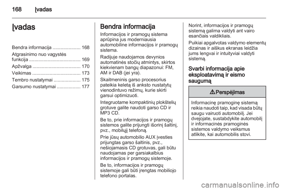 OPEL CORSA 2013  Informacijos ir pramogų sistemos vadovas (in Lithuanian) 
