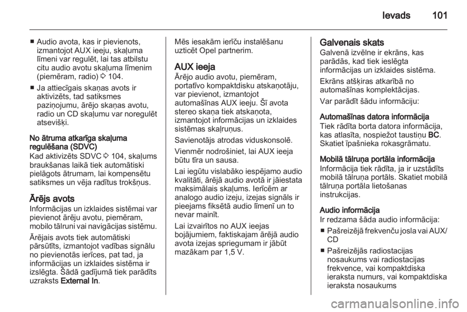 OPEL ANTARA 2012  Informācijas un izklaides sistēmas rokasgrāmata (in Latvian) 
