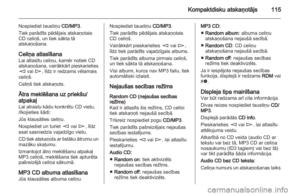 OPEL ANTARA 2012  Informācijas un izklaides sistēmas rokasgrāmata (in Latvian) 