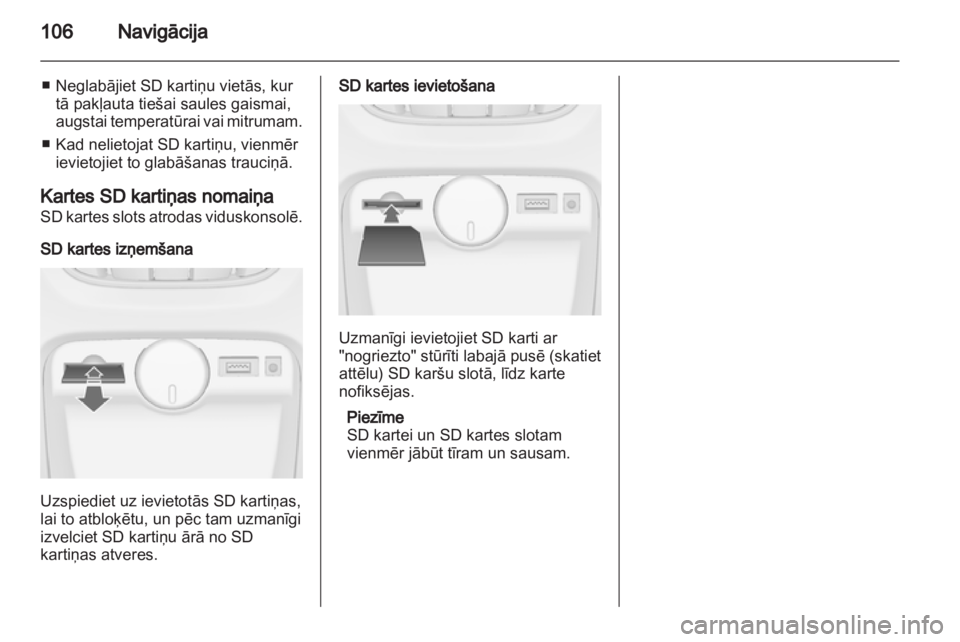 OPEL CASCADA 2013.5  Informācijas un izklaides sistēmas rokasgrāmata (in Latvian) 