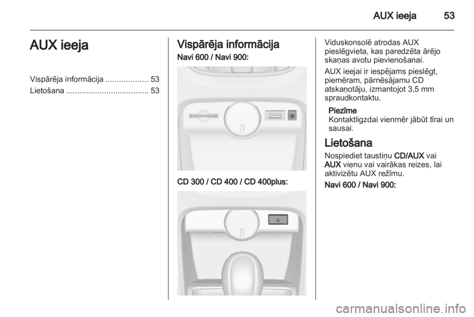 OPEL CASCADA 2013.5  Informācijas un izklaides sistēmas rokasgrāmata (in Latvian) 
