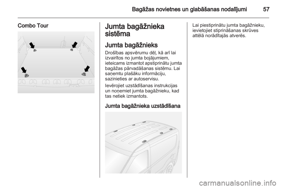 OPEL COMBO D 2013  Īpašnieka rokasgrāmata (in Latvian) 