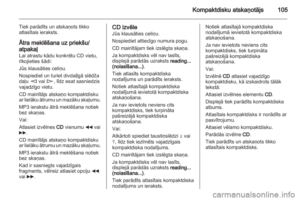 OPEL CORSA 2010.5  Informācijas un izklaides sistēmas rokasgrāmata (in Latvian) 