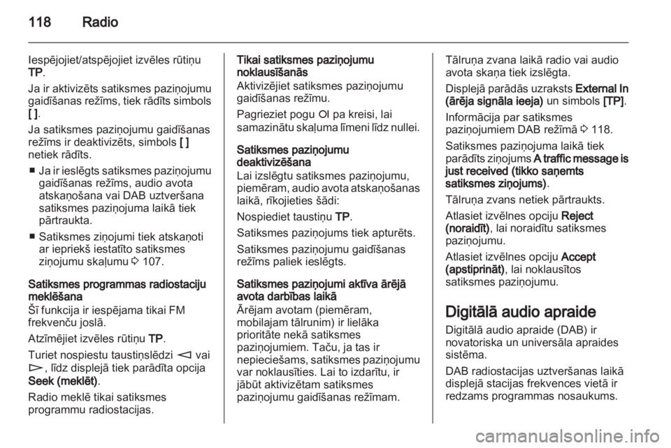 OPEL CORSA 2013  Informācijas un izklaides sistēmas rokasgrāmata (in Latvian) 