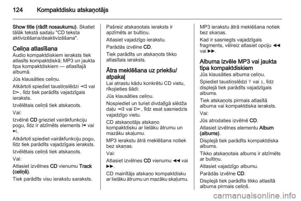 OPEL CORSA 2013  Informācijas un izklaides sistēmas rokasgrāmata (in Latvian) 