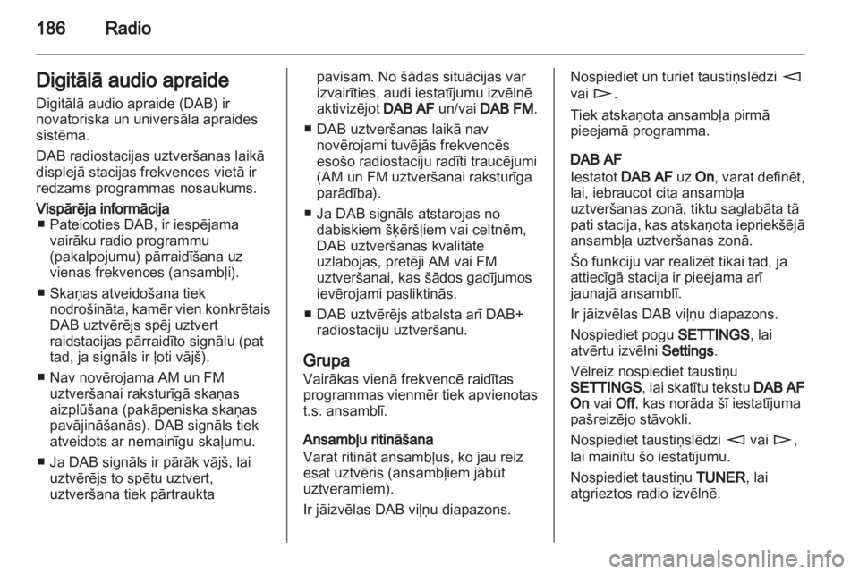 OPEL CORSA 2013  Informācijas un izklaides sistēmas rokasgrāmata (in Latvian) 