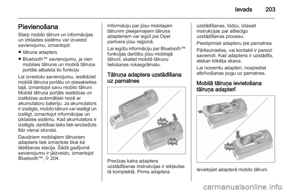 OPEL CORSA 2013  Informācijas un izklaides sistēmas rokasgrāmata (in Latvian) 